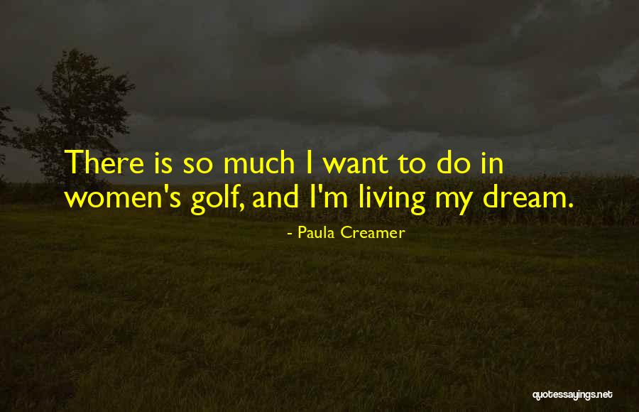 Golf Living Quotes By Paula Creamer Golf Living Quotes By Paula Creamer
