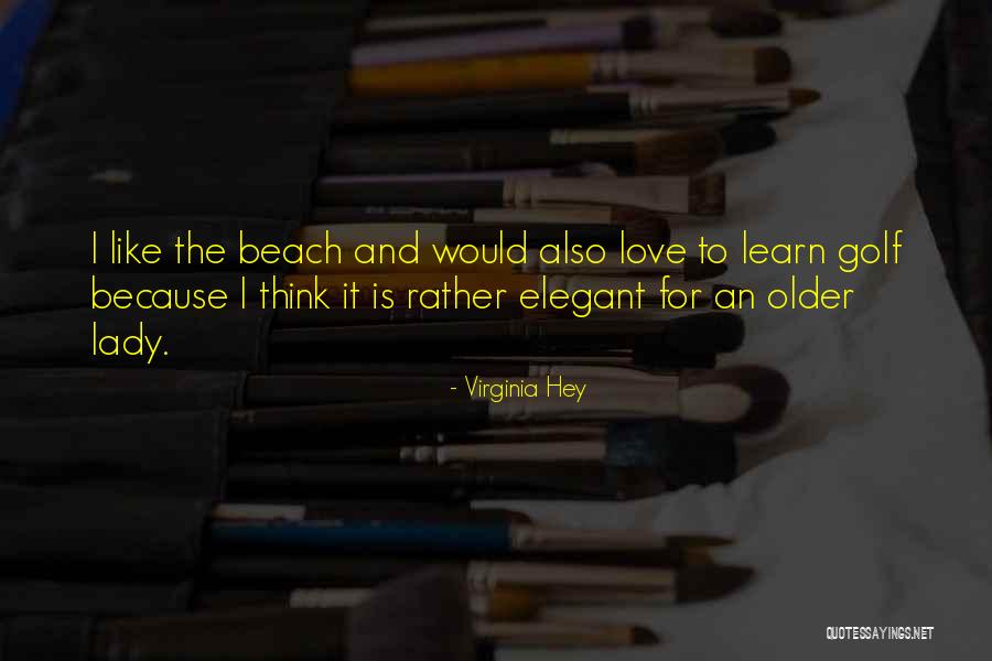 Golf Love Quotes By Virginia Hey Golf Love Quotes By Virginia Hey