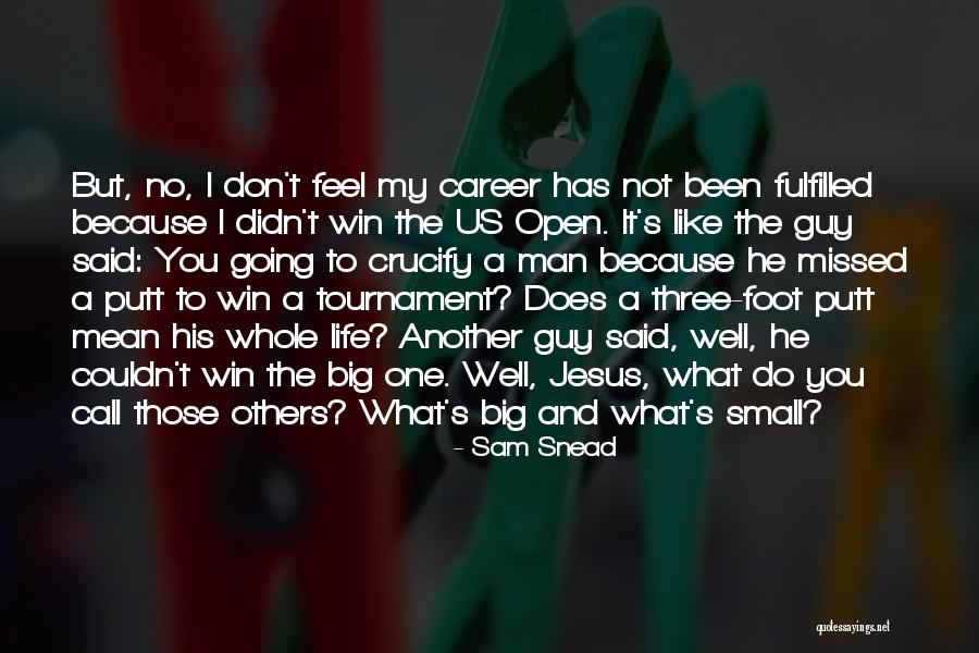 Golf Putt Quotes By Sam Snead Golf Putt Quotes By Sam Snead