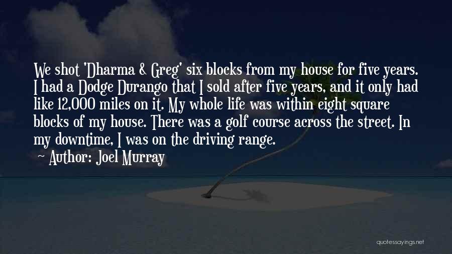 Golf Range Quotes By Joel Murray