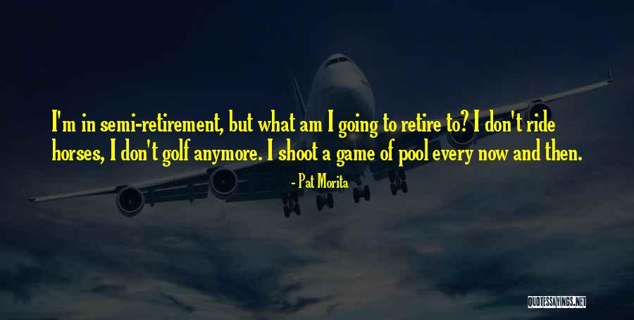 Golf Retirement Quotes By Pat Morita Golf Retirement Quotes By Pat Morita