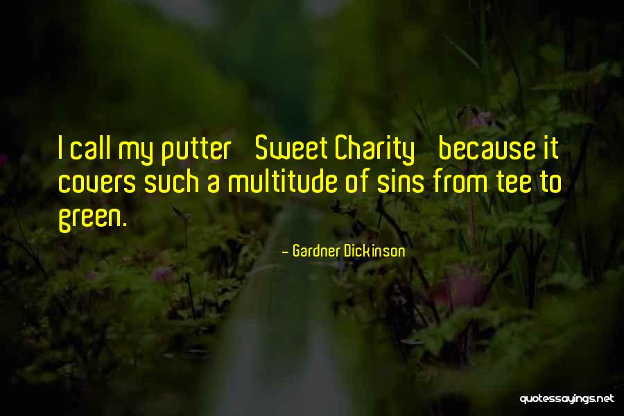 Golf Tee Off Quotes By Gardner Dickinson