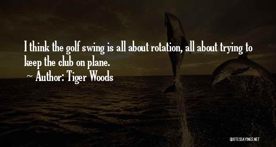 Golf Tiger Woods Quotes By Tiger Woods