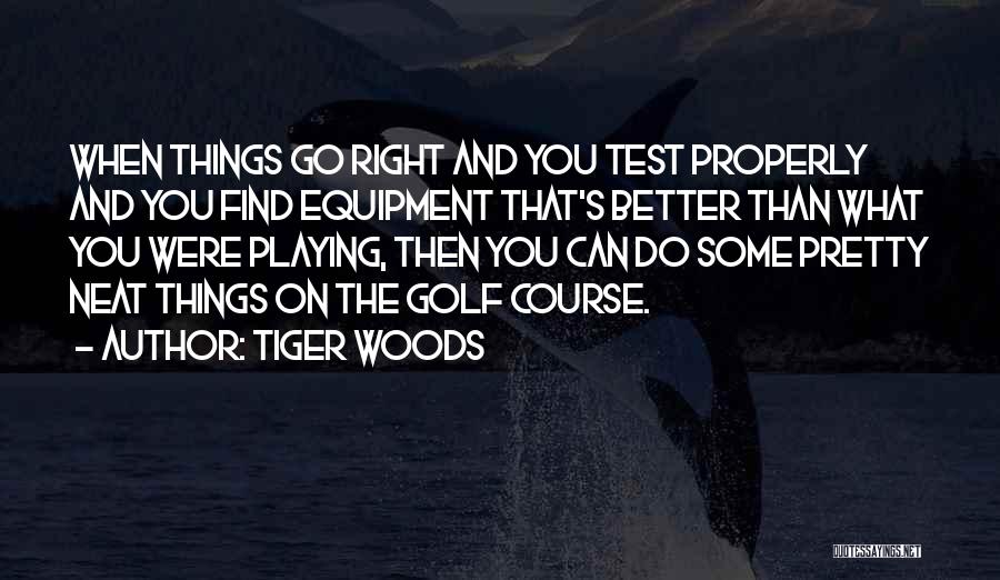 Golf Tiger Woods Quotes By Tiger Woods