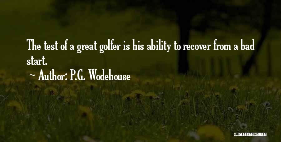 Golfer Quotes By P.G. Wodehouse