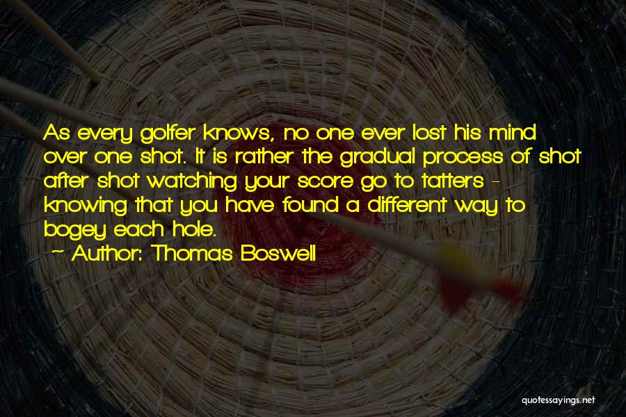 Golfer Quotes By Thomas Boswell