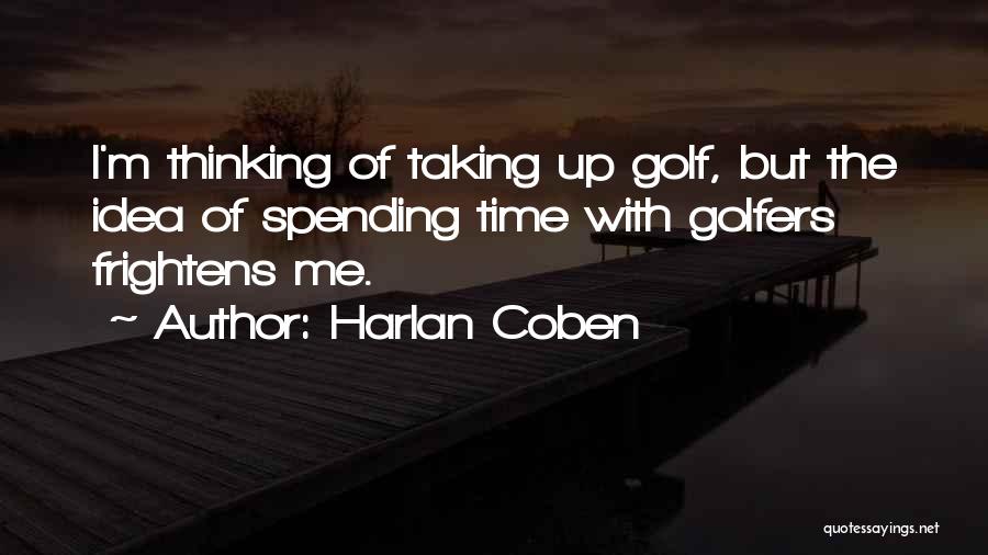 Golfers Quotes By Harlan Coben
