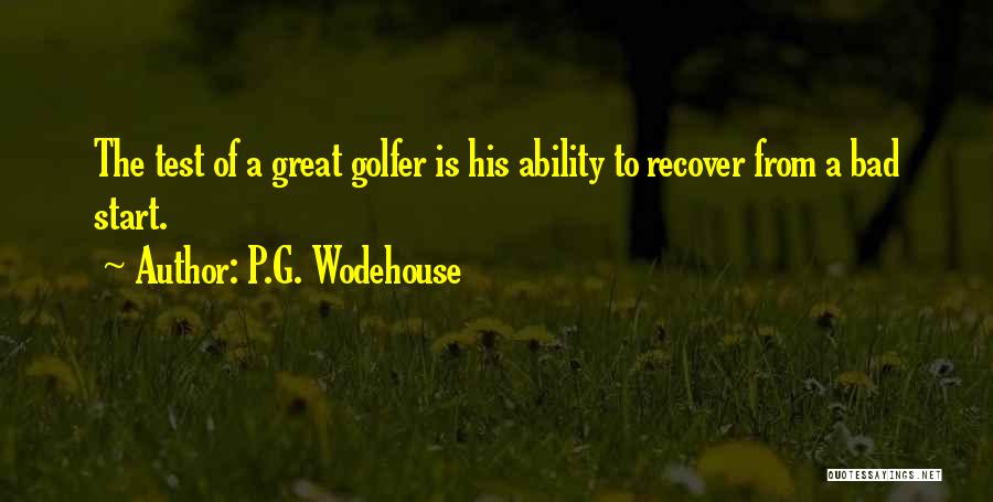 Golfers Quotes By P.G. Wodehouse