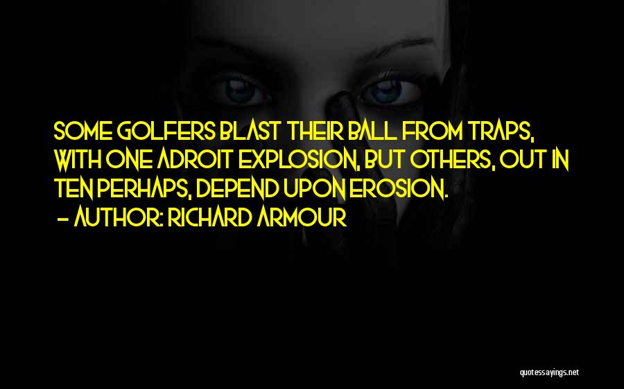 Golfers Quotes By Richard Armour
