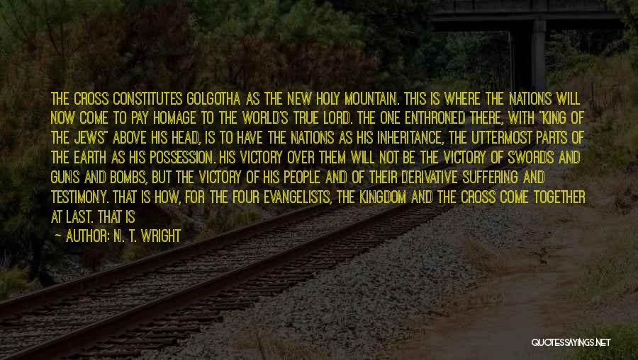 Golgotha Quotes By N. T. Wright