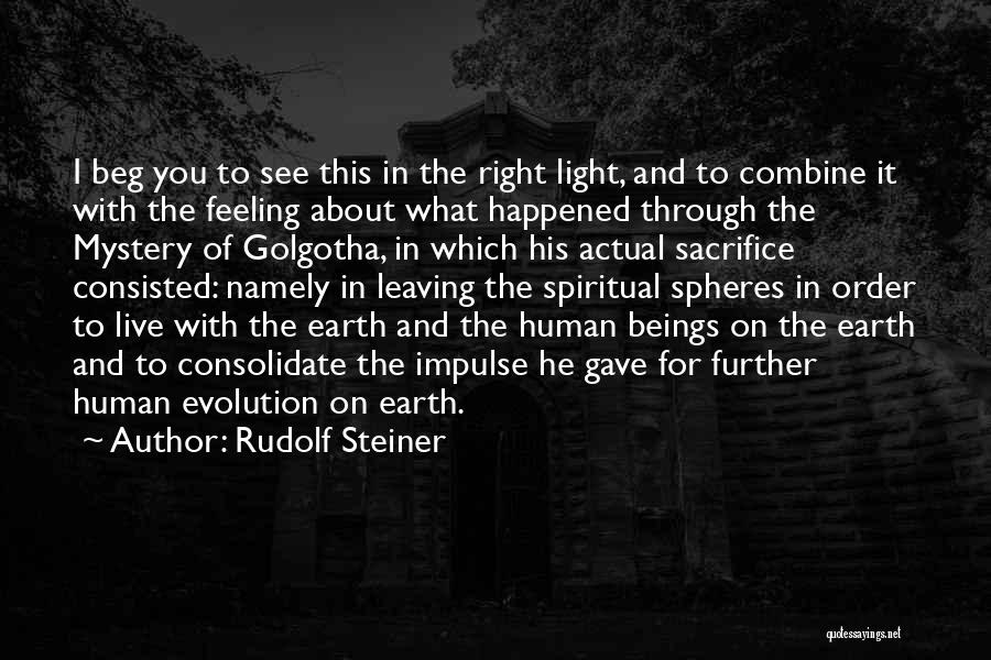 Golgotha Quotes By Rudolf Steiner