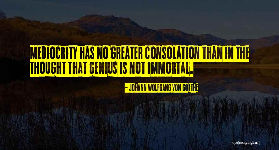 Goliad Massacre Quotes By Johann Wolfgang Von Goethe
