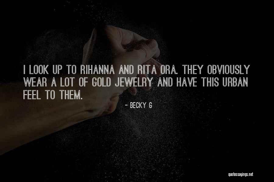 Golino Actress Quotes By Becky G Golino Actress Quotes By Becky G