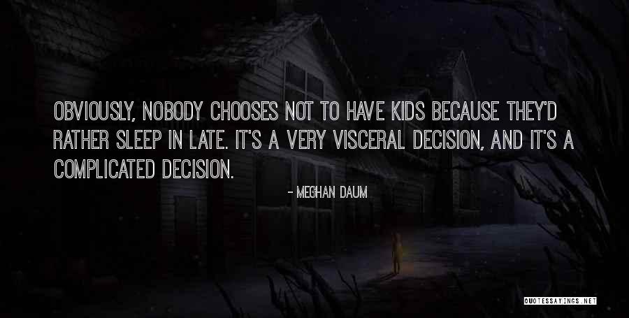 Gollapudi Quotes By Meghan Daum Gollapudi Quotes By Meghan Daum