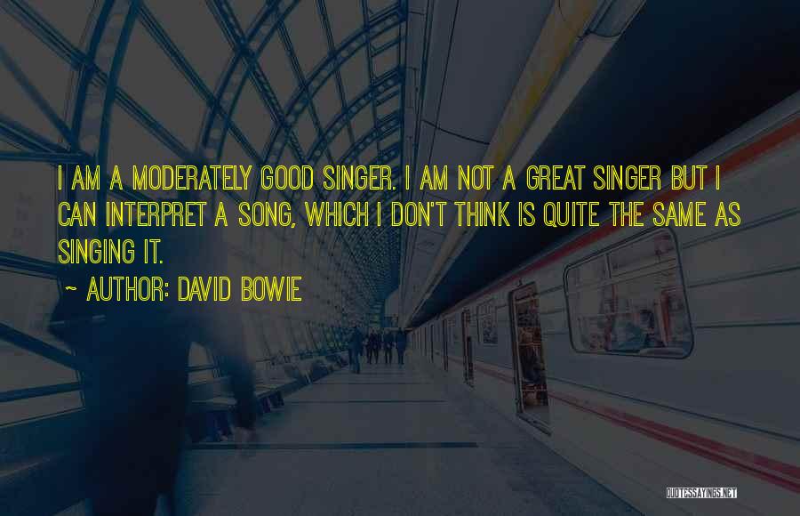 Gollen Quotes By David Bowie