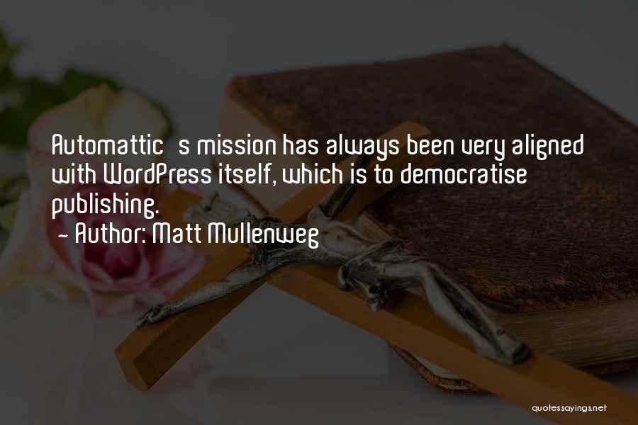 Gollen Quotes By Matt Mullenweg