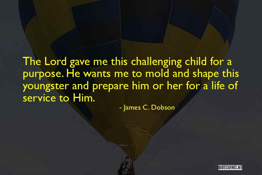 Gollet Quotes By James C. Dobson