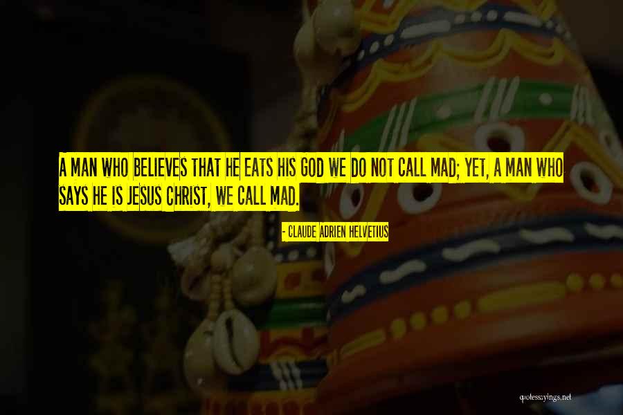 Golley Gets Quotes By Claude Adrien Helvetius Golley Gets Quotes By Claude Adrien Helvetius