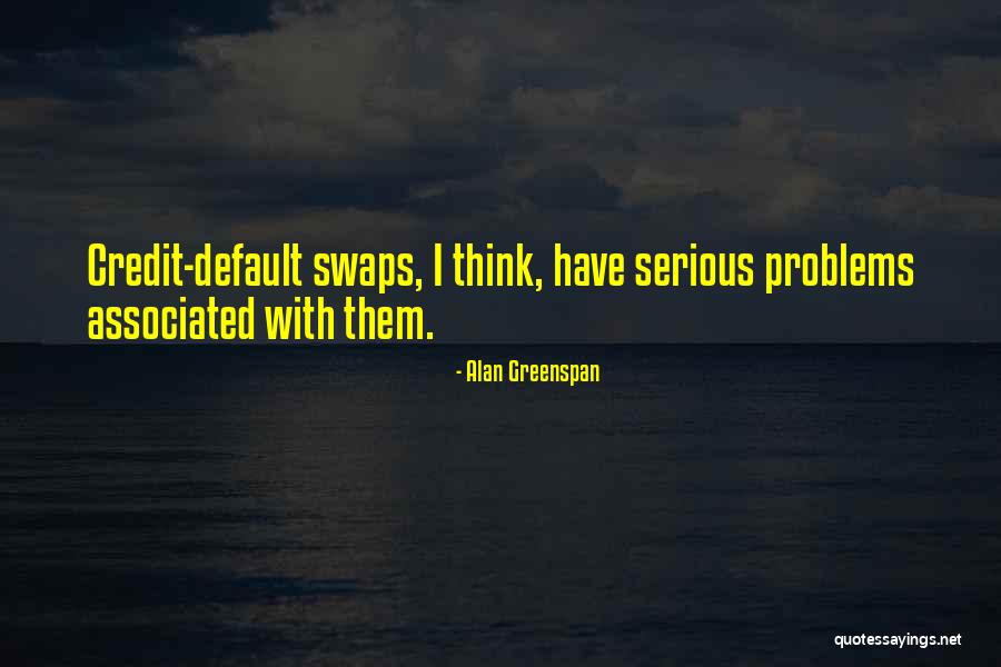 Golmanske Quotes By Alan Greenspan Golmanske Quotes By Alan Greenspan