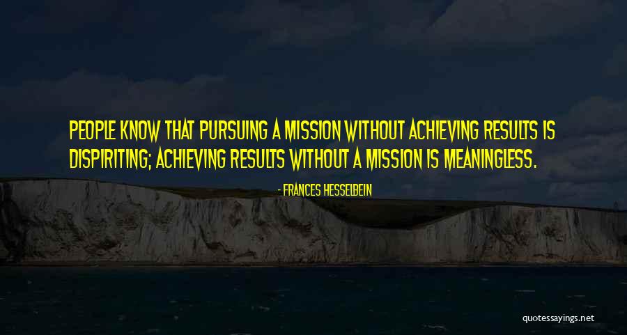 Golnaz Esfandiari Quotes By Frances Hesselbein Golnaz Esfandiari Quotes By Frances Hesselbein