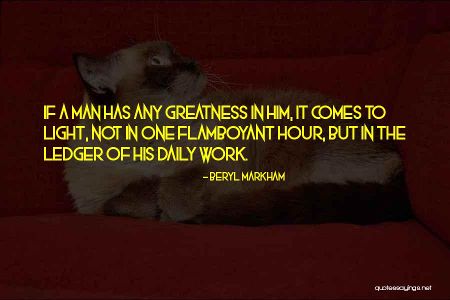Golomb Research Quotes By Beryl Markham Golomb Research Quotes By Beryl Markham