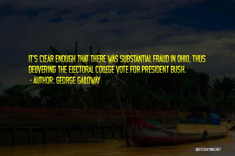 Golosa Quotes By George Galloway