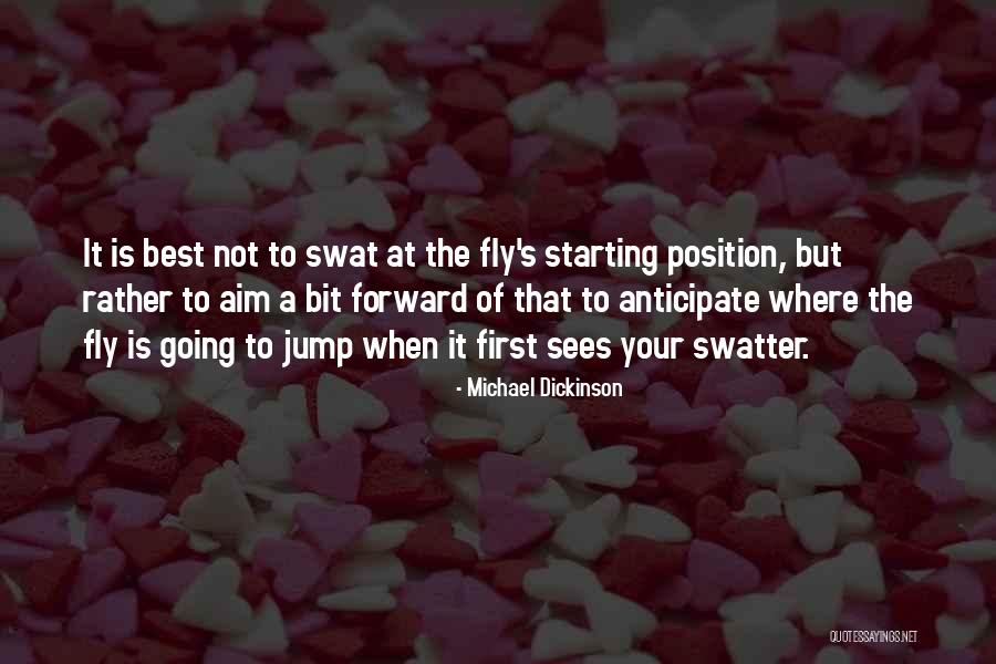 Golosinas Fini Quotes By Michael Dickinson Golosinas Fini Quotes By Michael Dickinson