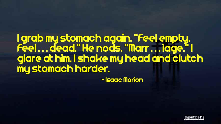 Golosinas Personalizadas Quotes By Isaac Marion Golosinas Personalizadas Quotes By Isaac Marion
