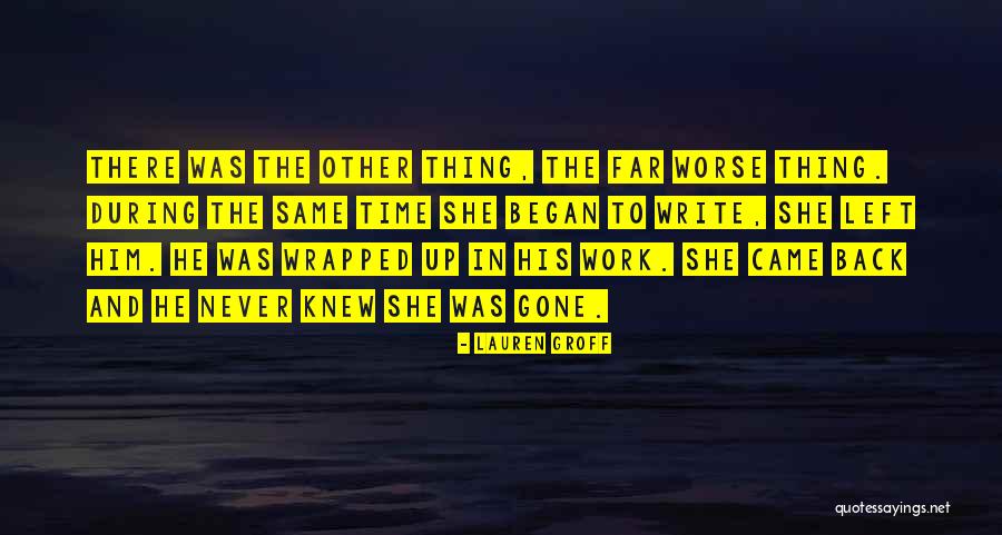 Golpes Bajos Quotes By Lauren Groff Golpes Bajos Quotes By Lauren Groff