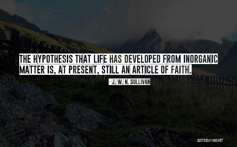 Golul Alpin Quotes By J. W. N. Sullivan Golul Alpin Quotes By J. W. N. Sullivan