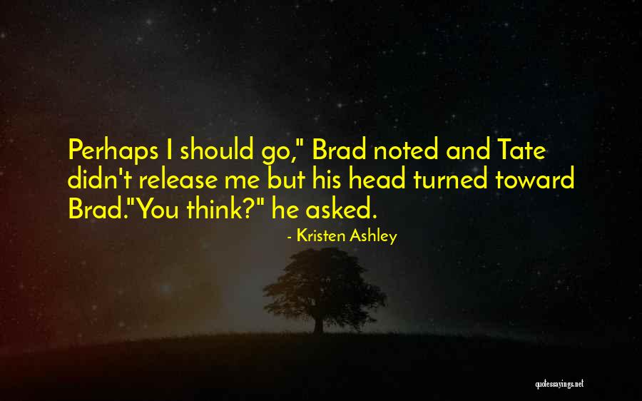 Goluri Si Quotes By Kristen Ashley Goluri Si Quotes By Kristen Ashley