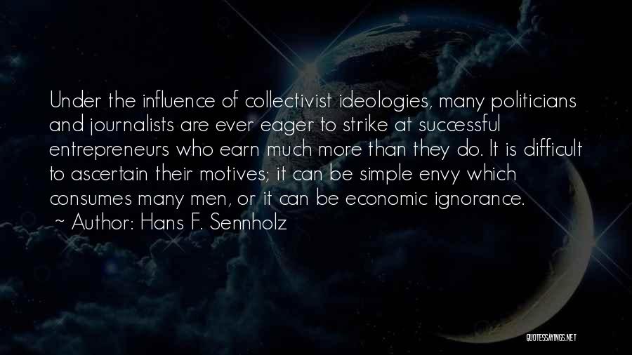 Goluza Prezime Quotes By Hans F. Sennholz