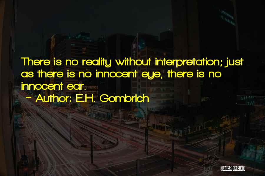 Gombrich Quotes By E.H. Gombrich