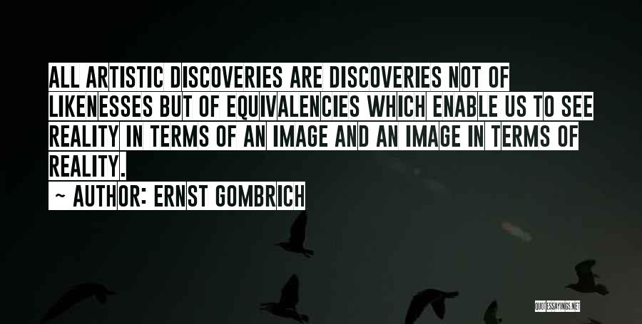 Gombrich Quotes By Ernst Gombrich