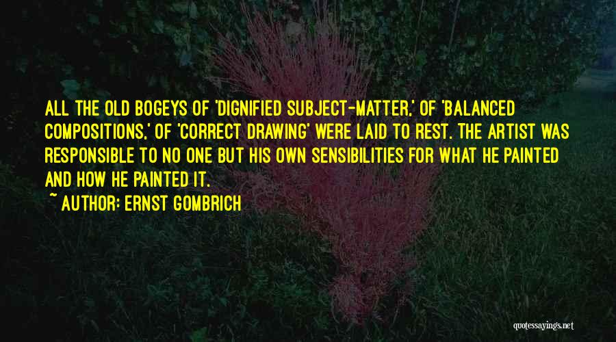 Gombrich Quotes By Ernst Gombrich