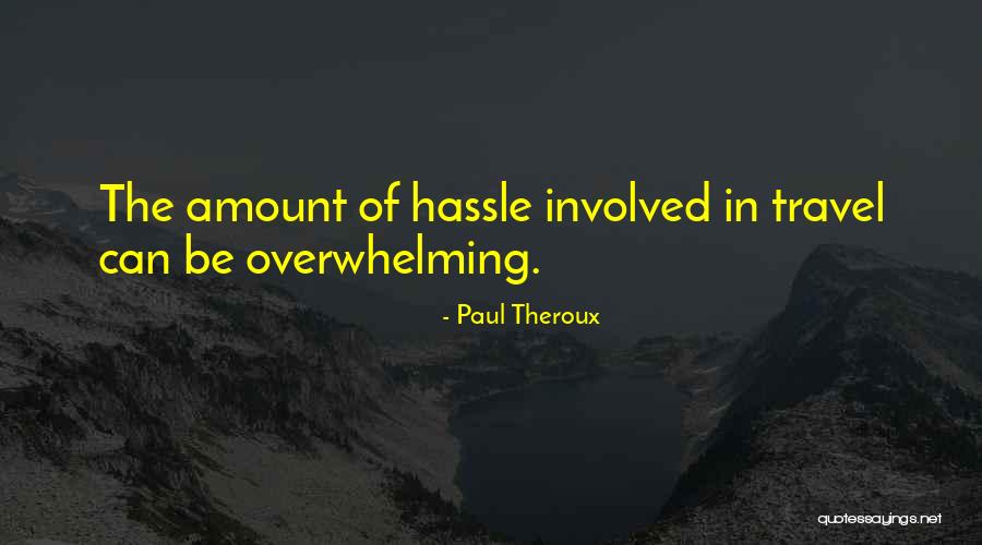 Gomercindo Nepomuceno Quotes By Paul Theroux Gomercindo Nepomuceno Quotes By Paul Theroux