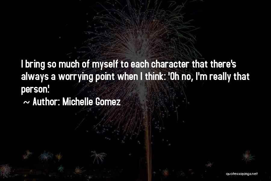 Gomez Quotes By Michelle Gomez