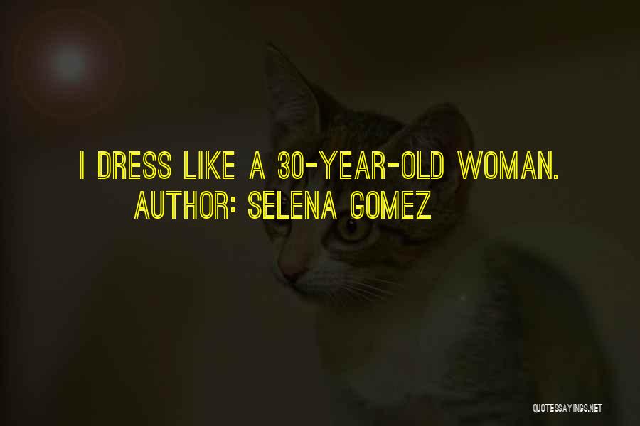 Gomez Quotes By Selena Gomez