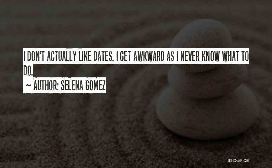 Gomez Quotes By Selena Gomez