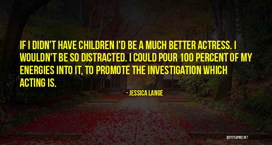 Gomier Bikes Quotes By Jessica Lange Gomier Bikes Quotes By Jessica Lange
