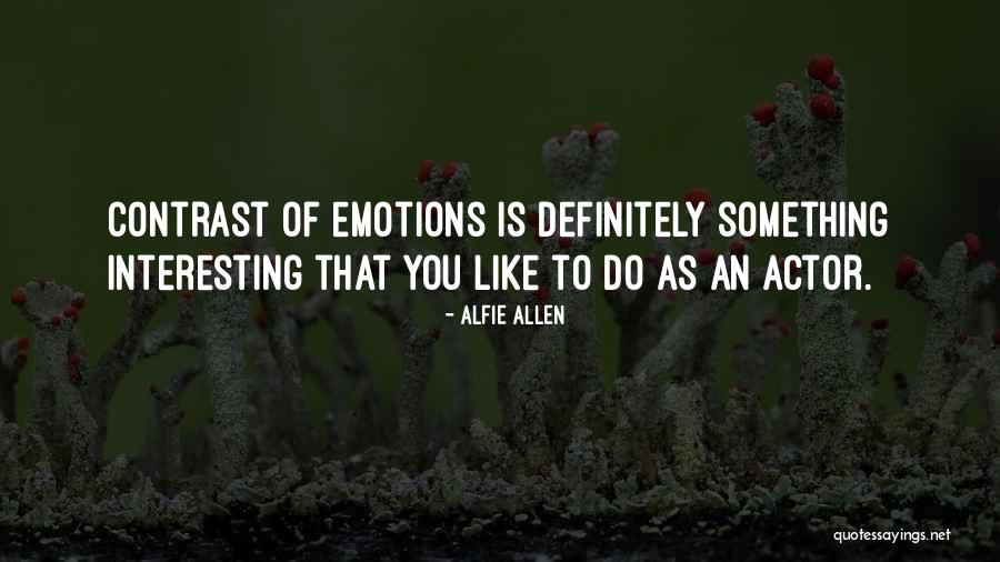 Gomile Nelson Quotes By Alfie Allen Gomile Nelson Quotes By Alfie Allen