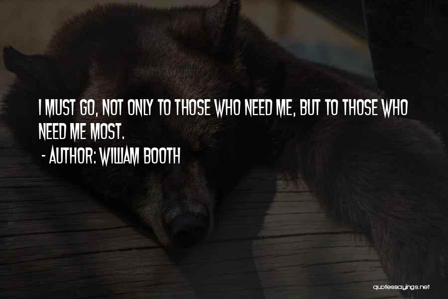 Gommy Quotes By William Booth