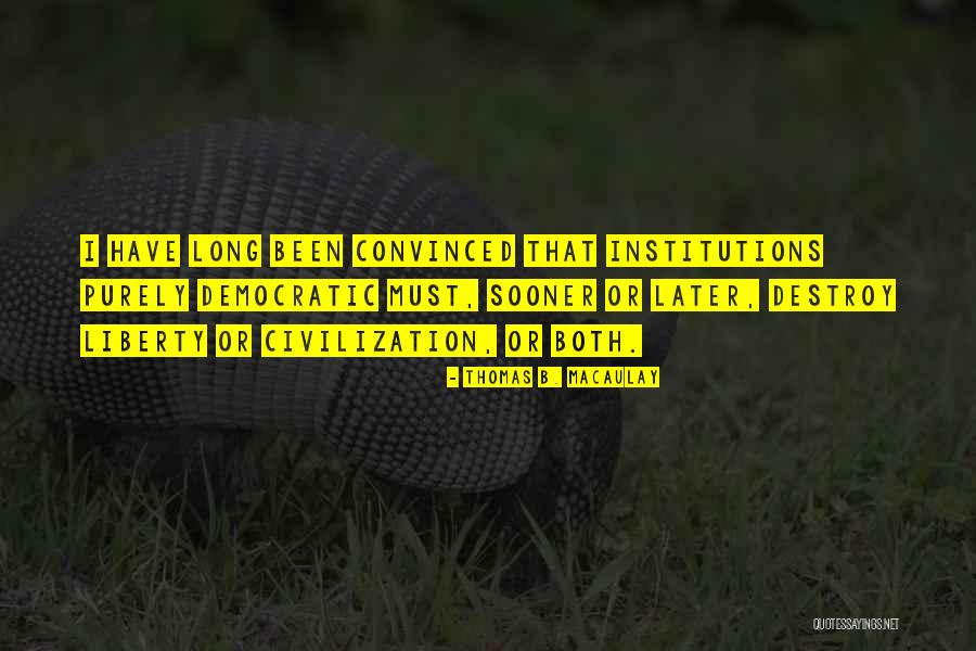 Gomontroseford Quotes By Thomas B. Macaulay Gomontroseford Quotes By Thomas B. Macaulay