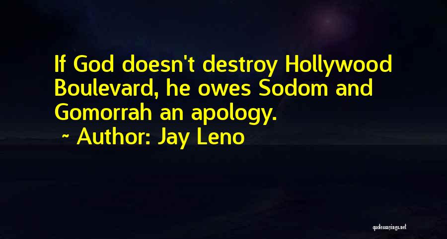 Gomorrah Quotes By Jay Leno