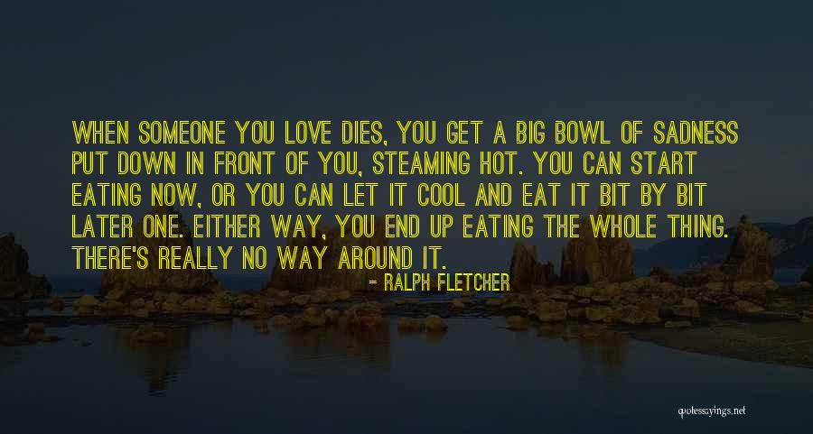 Gomorrahl Quotes By Ralph Fletcher Gomorrahl Quotes By Ralph Fletcher