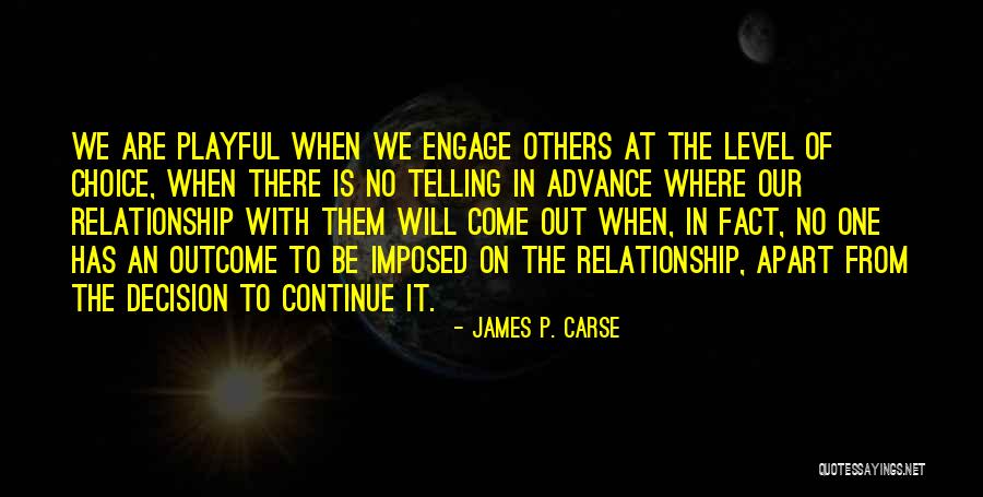 Gomorys Algorithm Quotes By James P. Carse Gomorys Algorithm Quotes By James P. Carse