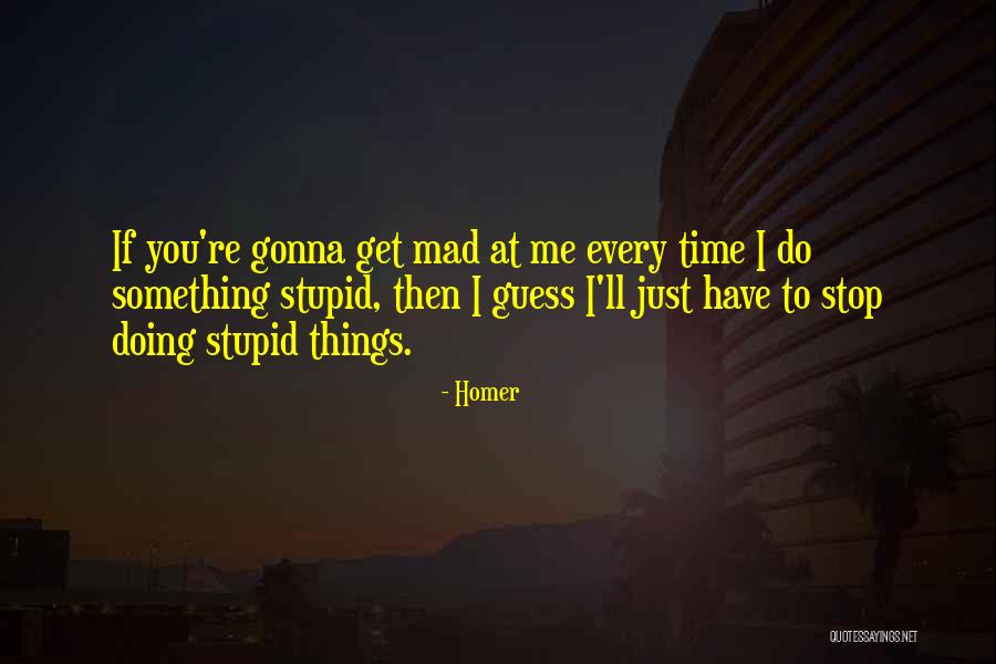 Gon Alves Imoveis Quotes By Homer Gon Alves Imoveis Quotes By Homer