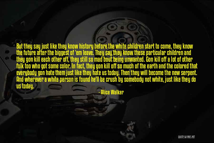 Gon Quotes By Alice Walker Gon Quotes By Alice Walker