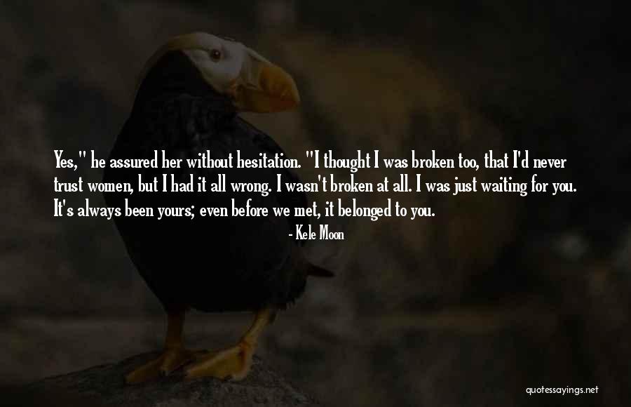 Gonadal Vessels Quotes By Kele Moon Gonadal Vessels Quotes By Kele Moon