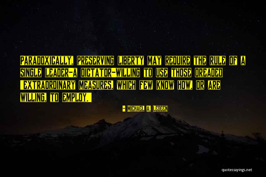 Gonalons Maxime Quotes By Michael A. Ledeen Gonalons Maxime Quotes By Michael A. Ledeen